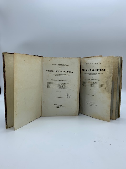 Lezioni elementari di fisica matematica date nell'Università di Corfù nell'anno scolastico 1840-41. Voll. 1-2